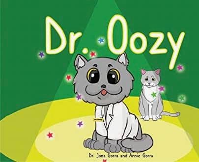 Dr. Oozy by Jona Gorra, M.D.,FACP and Annie Gorra
